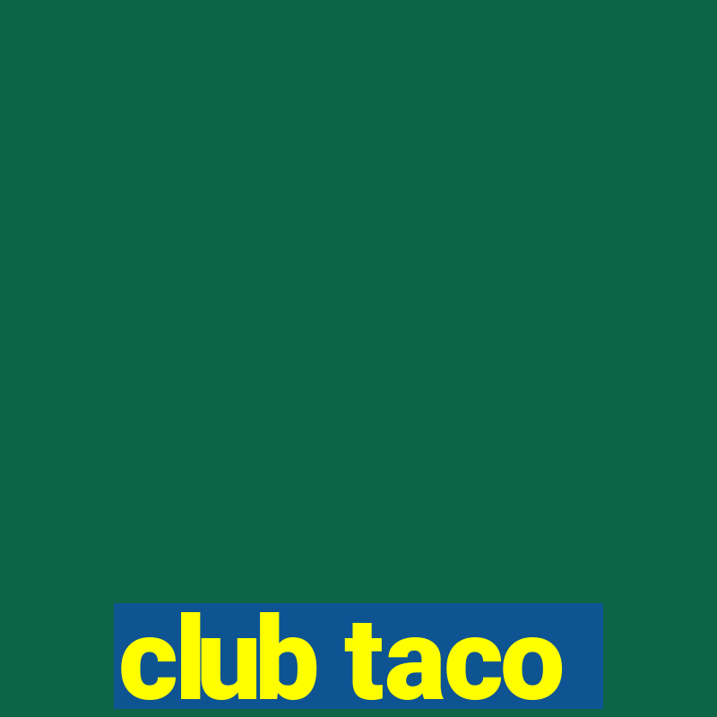 club taco